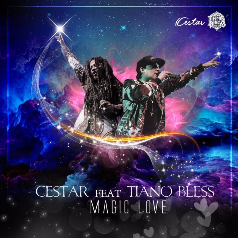 Cestar Feat Tiano Bless Magic Love Lyrics Musixmatch