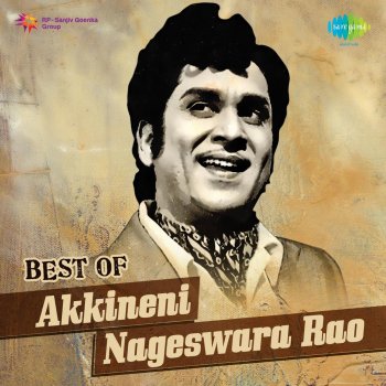 Best Of Akkineni Nageswara Rao By Ghantasala P Susheela S P Balasubrahmanyam Jikki K J Yesudas P B Sreenivas P Leela S Janaki Album Lyrics Musixmatch Song Lyrics And Translations musixmatch