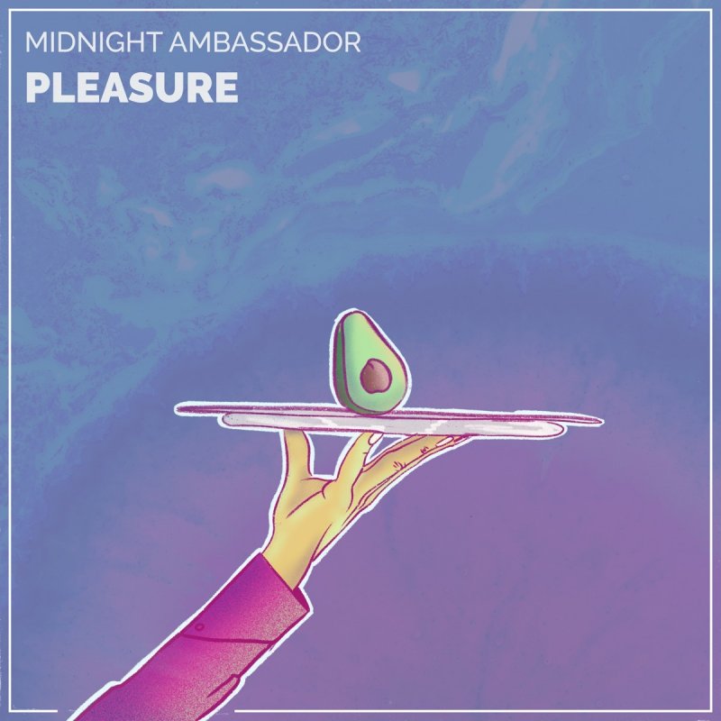 Midnight Ambassador Pleasure Lyrics Musixmatch midnight ambassador pleasure lyrics