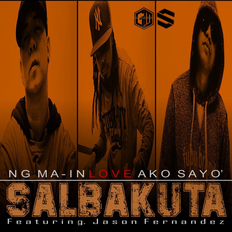 Salbakuta feat. Jason Fernandez - Ng Ma-Inlove Ako Sayo' Lyrics