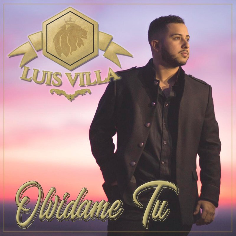 Luis Villa Olvidame Tu Lyrics Musixmatch Unauthorized reproduction is a violation of applicable laws. luis villa olvidame tu lyrics