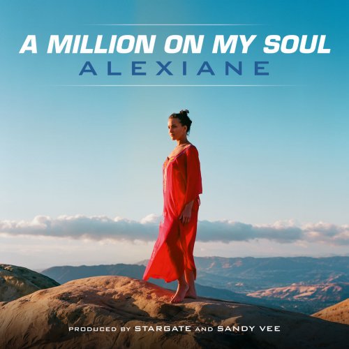 A Million on My Soul (From "Valerian and the City of a Thousand Planets") [Radio Edit] - Single