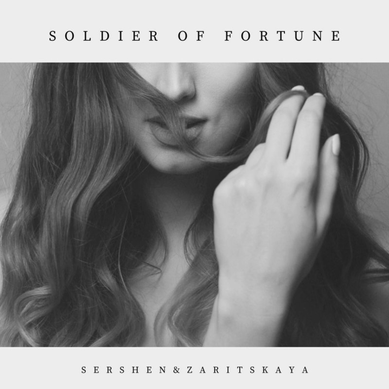 Sershen Zaritskaya Soldier Of Fortune Lyrics Musixmatch