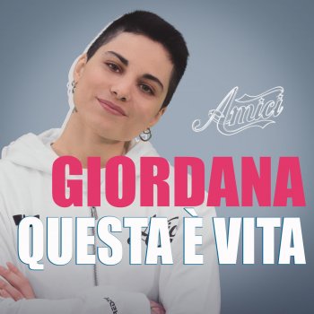 I Testi Delle Canzoni Dell Album Questa E Vita Di Giordana Angi Mtv