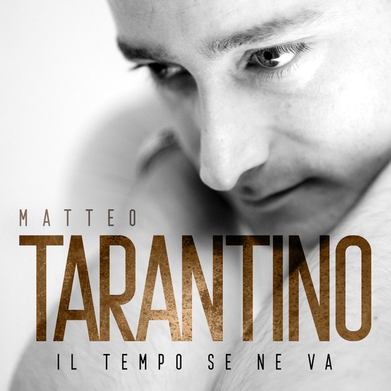 Matteo Tarantino - Il tempo se ne va testo | Musixmatch