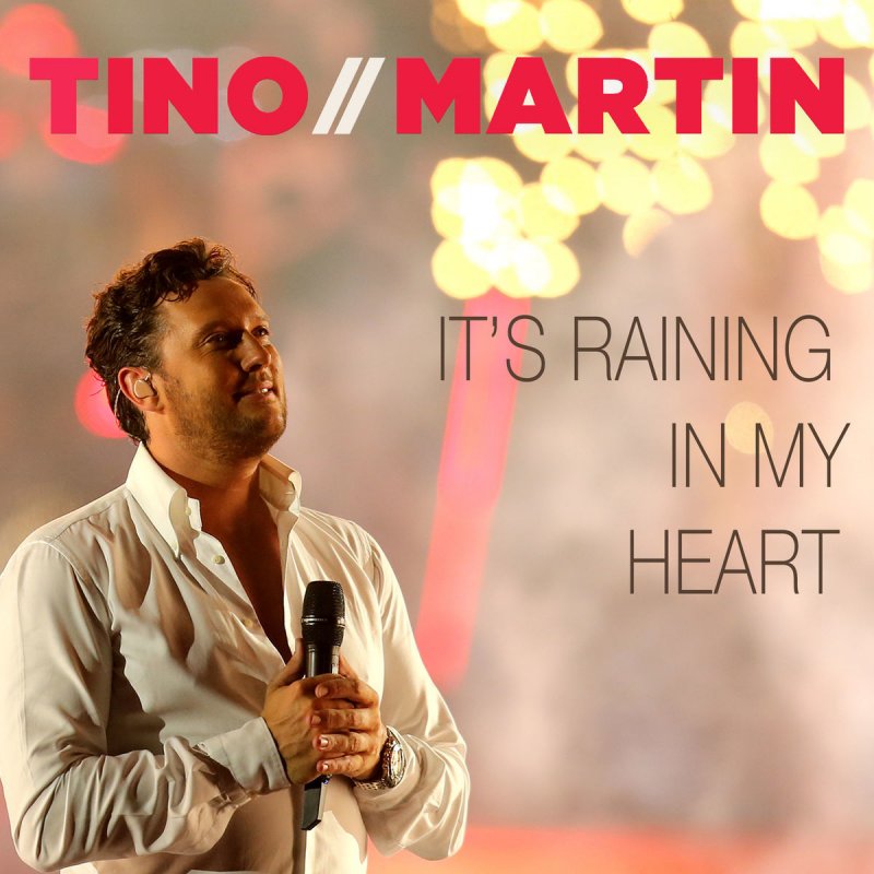 Tino Martin It S Raining In My Heart Lyrics Musixmatch