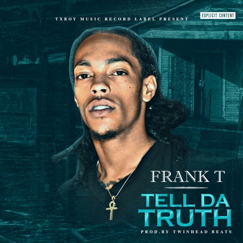 She tell me the truth. Frank t. Franky tell me Now album.