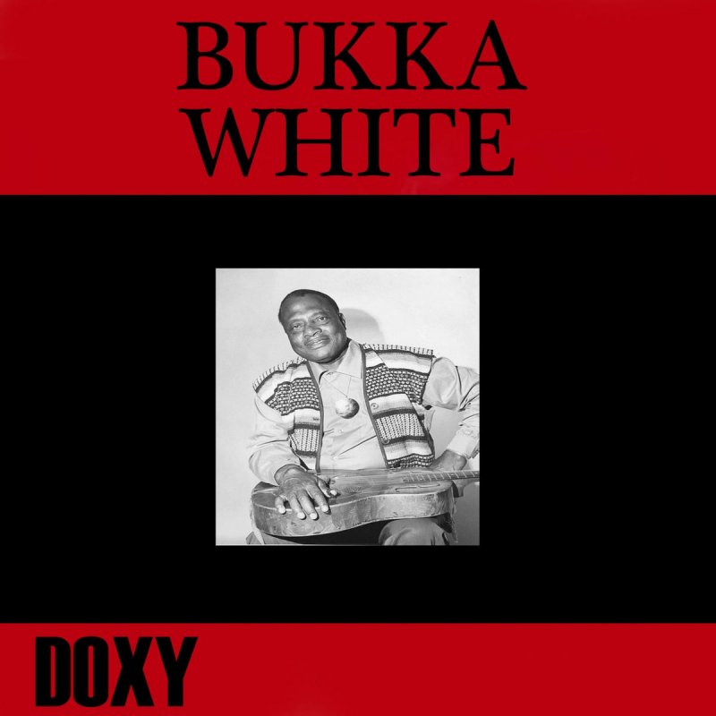 Bukka White feat. Washboard Sam - High Fever Blues paroles | Musixmatch