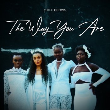 The Way You Are By Otile Brown Album Lyrics Musixmatch Song Lyrics And Translations