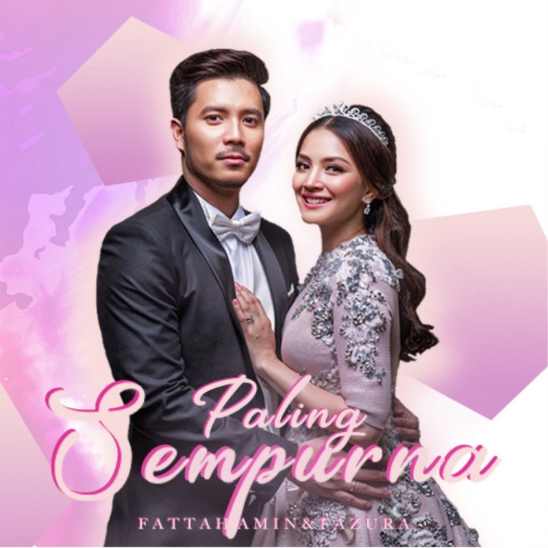 Fattah Amin Fazura Paling Sempurna Lyrics Musixmatch