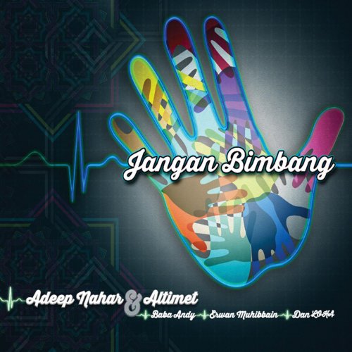 Jangan Bimbang (feat. Baba Andy, Erwan Muhibbain & Dan Loka)