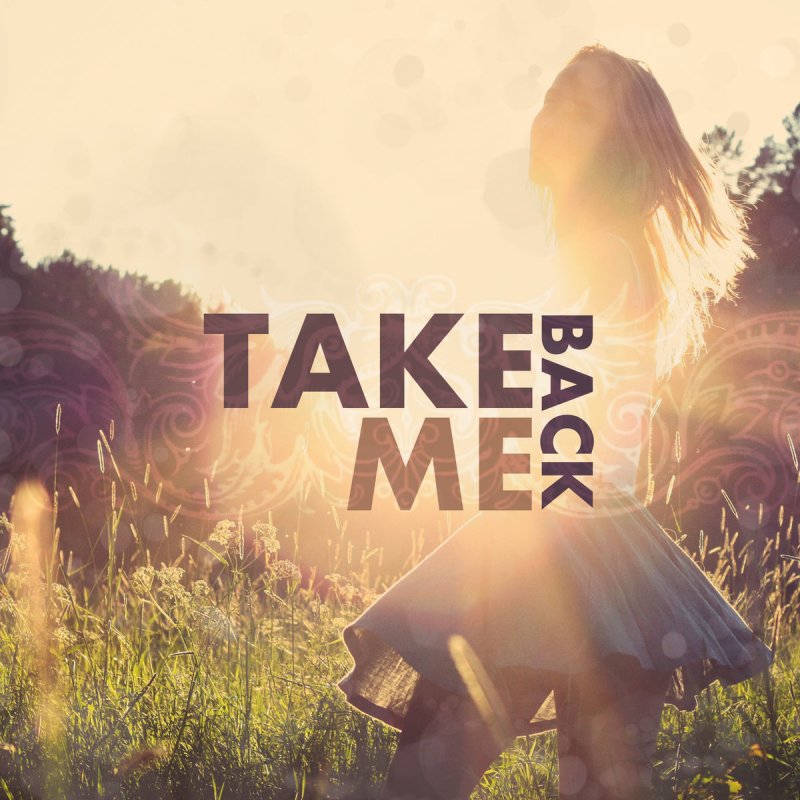 Kristin Seiersten - Take Me Back Lyrics Musixmatch.