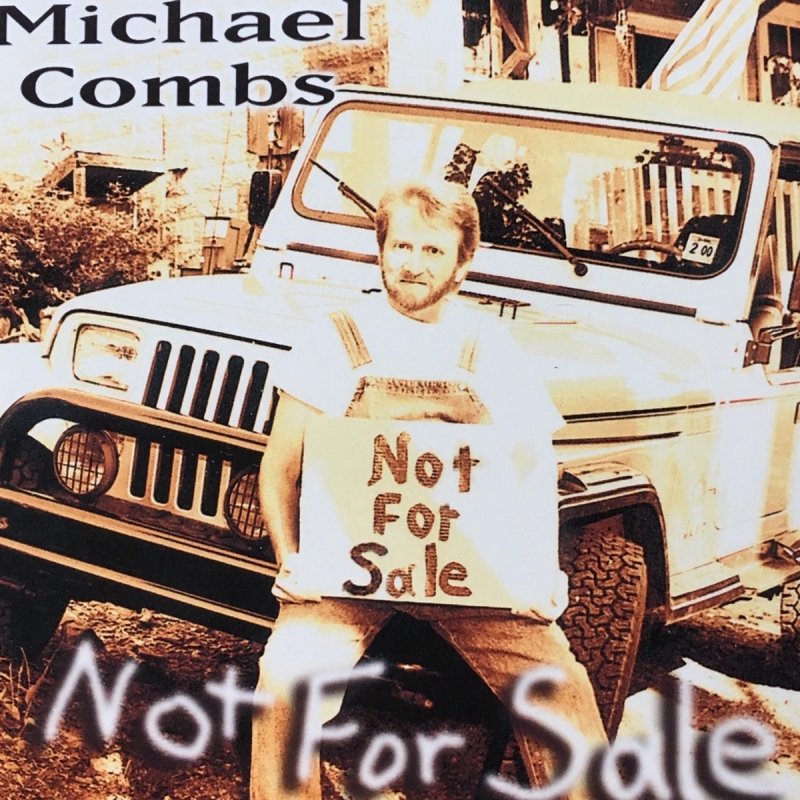 Michael Combs Not For Sale Lyrics Musixmatch