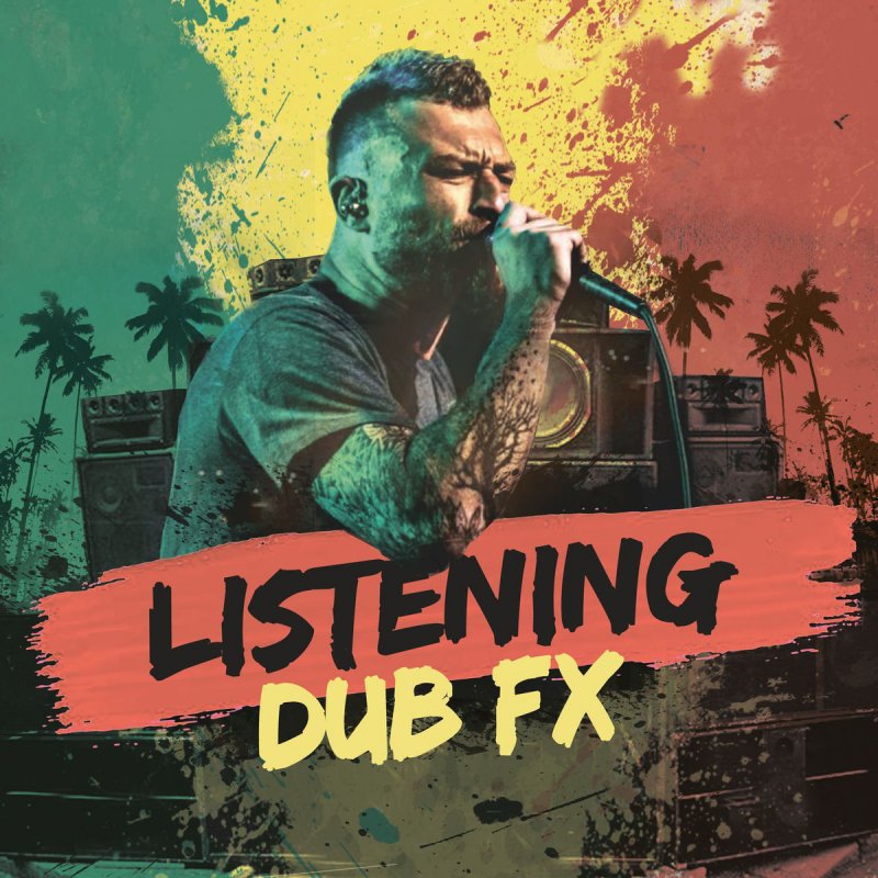 Dub Fx Listening Lyrics Musixmatch