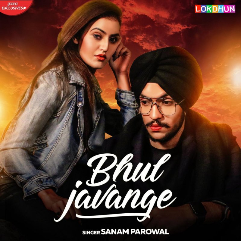 Sanam Parowal Bhul Javange Lyrics Musixmatch Bhul javange sanam parowal whatsapp status. sanam parowal bhul javange lyrics