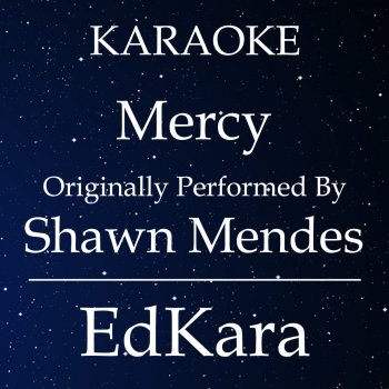Mercy Originally Performed By Shawn Mendes Karaoke No Guide Melody Version Testo Edkara Mtv Testi E Canzoni Large searchable databaze of song lyrics, karaoke lyrics, youtube video clips. testi canzoni
