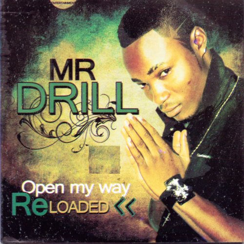 Mr Drill - Open My Way lyrics | Musixmatch