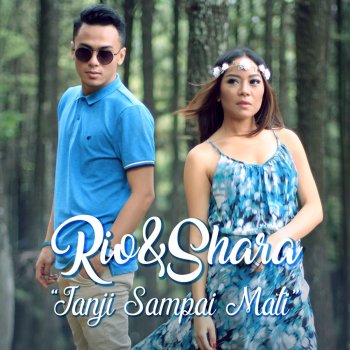 Janji Sampai Mati Testo Rio Shara Mtv Testi E Canzoni C g aku sayang sampai mati f c segenap jiwa ini dm am biarlah ku buktikan f g am janji hatiku. janji sampai mati testo rio