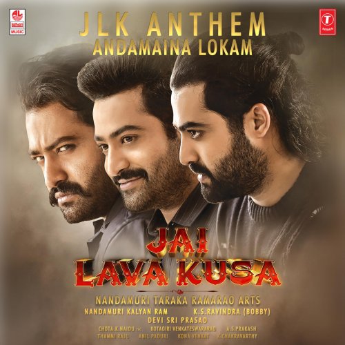 Jlk Anthem - Andamaina Lokam (From "Jai Lava Kusa")
