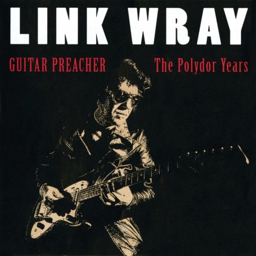 Guitar Preacher - The Polydor Years