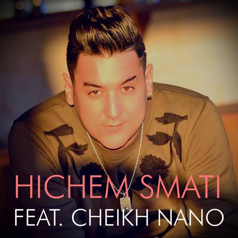 Hichem Smati Feat Chikh Nano Mojrim Ou Khatir Lyrics Musixmatch Repetition on the radio 0. musixmatch
