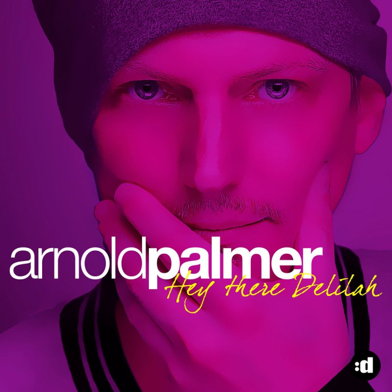 Arnold Palmer Hey There Delilah Edit Lyrics Musixmatch