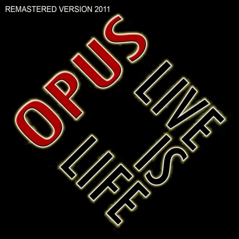 Группа лайф песни. Opus обложки. Opus группа. Опус обложки альбомов. Группа Opus Life is Life.