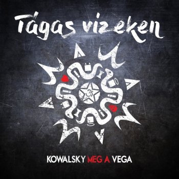 Otcsillagos By Kowalsky Meg A Vega Album Lyrics Musixmatch Song Lyrics And Translations