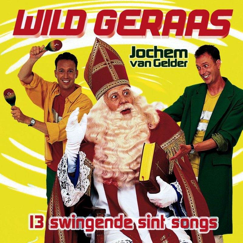 Jochem Van Gelder Wild Geraas Blues For Sinterklaas Lyrics Musixmatch