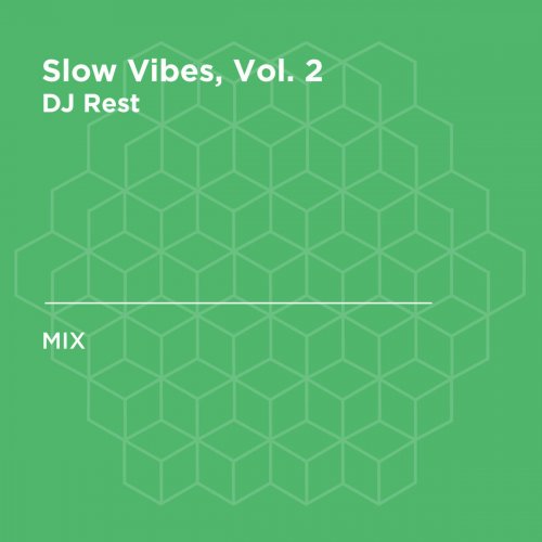 Slow Vibes, Vol. 2 (DJ Mix)