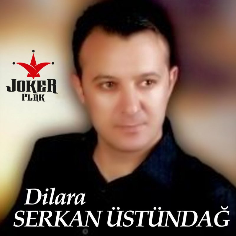 Serkan Ustundag Dilara Lyrics Musixmatch
