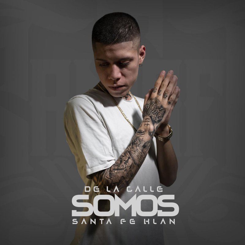 Santa Fe Klan De La Calle Somos Songtext Musixmatch Las mejores canciones de rap de la. musixmatch