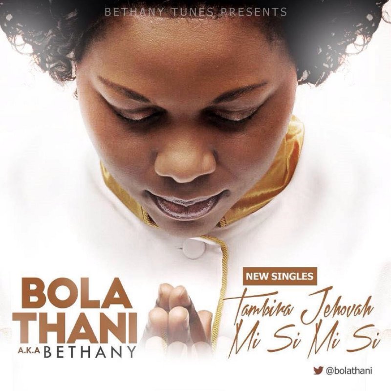 Bethany Bola Thani Tambira Jehovah Lyrics Musixmatch