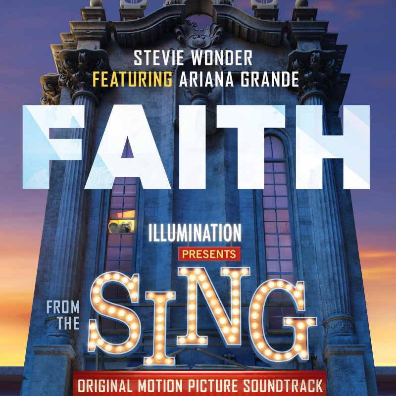 Letra De Faith From Sing De Stevie Wonder Feat Ariana Grande