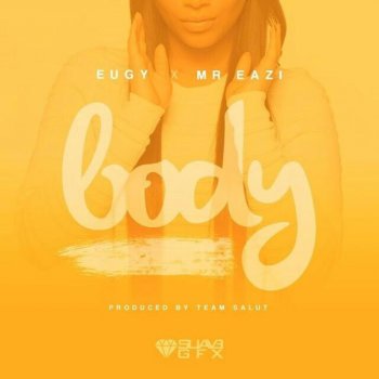 Body Eugy, Mr Eazi - lyrics