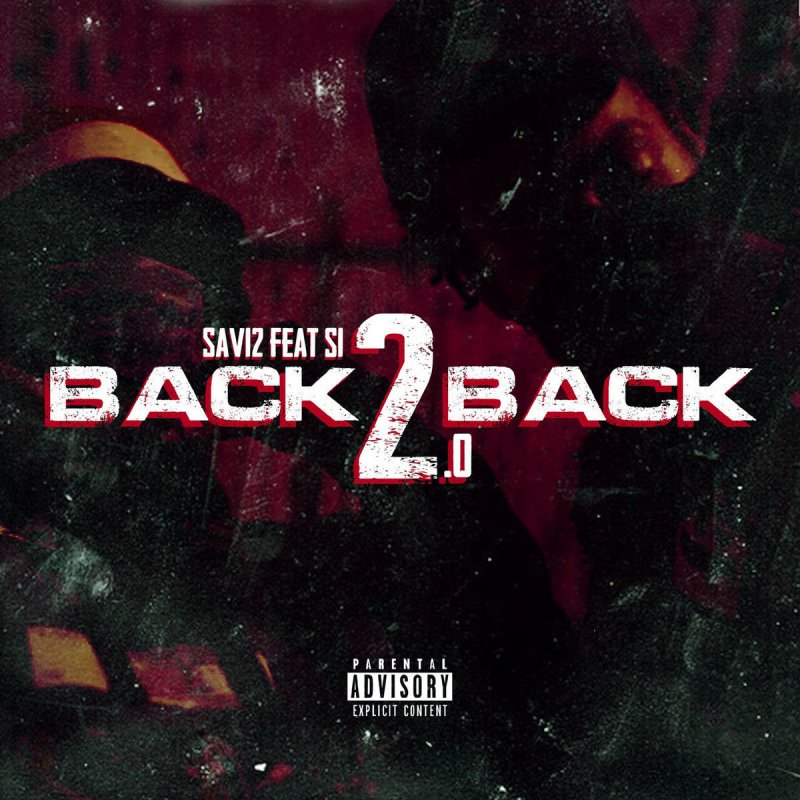 Sav12 Feat S1 Back 2 Back 2 0 Lyrics Musixmatch