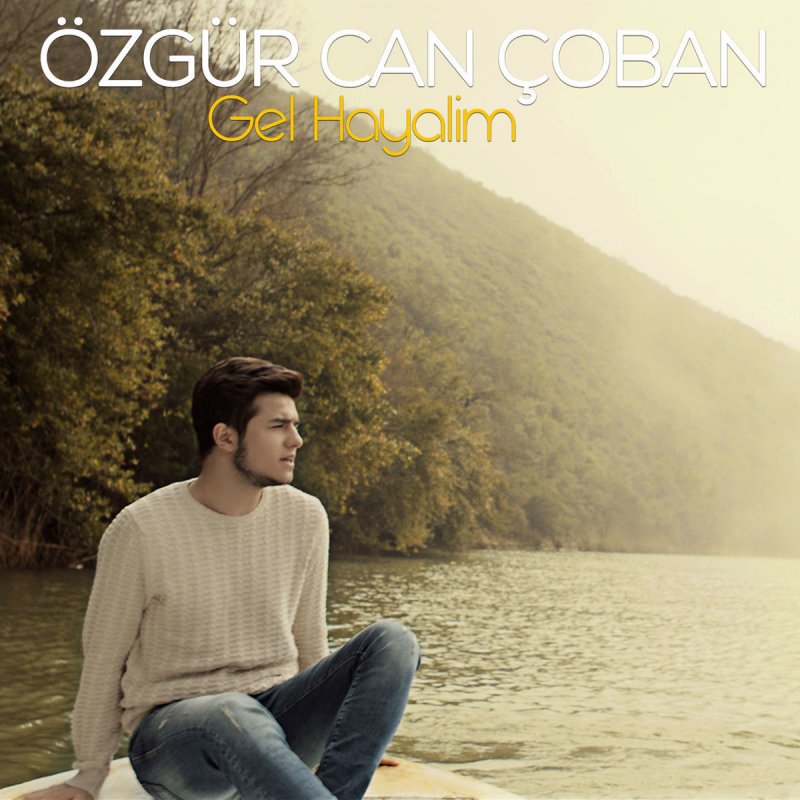 Ozgur Can Coban Feat Zara Gel Hayalim Songtext Musixmatch