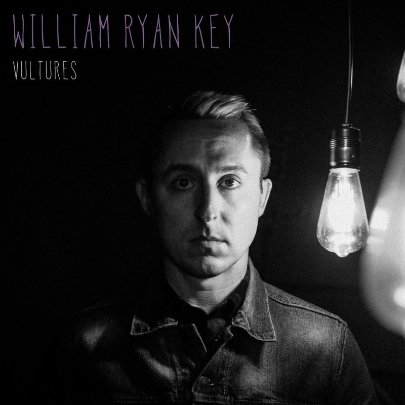 William Ryan Key Vultures letra Musixmatch