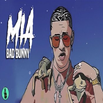 Bad Bunny - MIA translation in English | Musixmatch