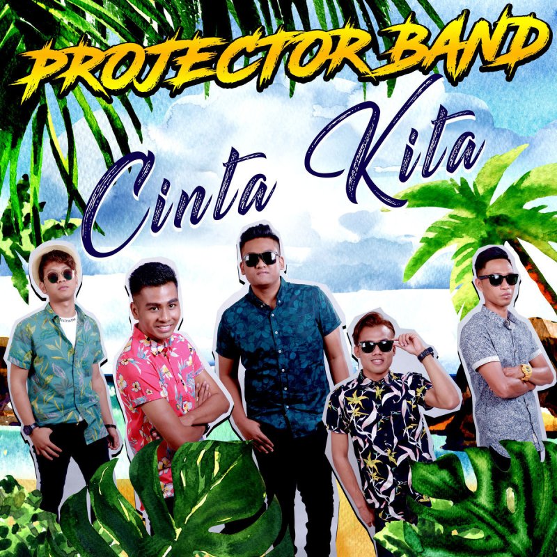 Projector Band Cinta Kita Paroles Musixmatch