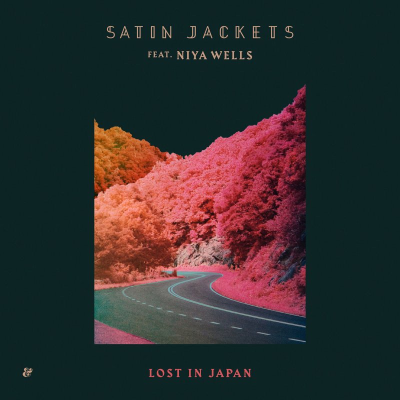 Satin Jackets Feat Niya Wells Lost In Japan Lyrics Musixmatch