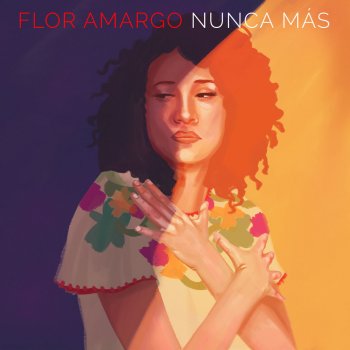 Letra de Nunca Más de Flor Amargo | Musixmatch