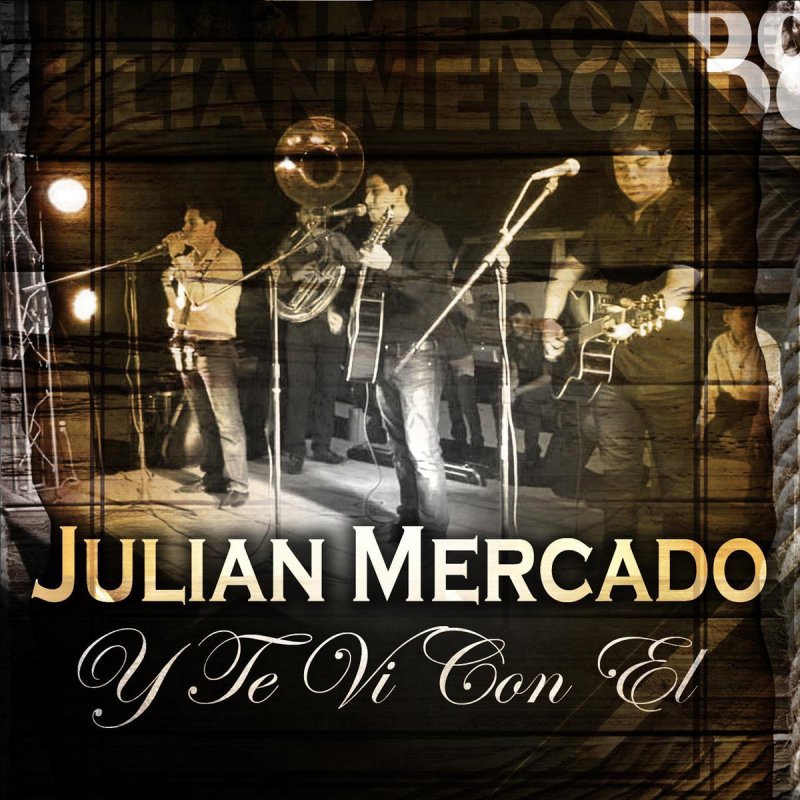 Letra De Y Te Vi Con El En Vivo En Vivo De Julian Mercado Musixmatch Que no me acostumbro, a vivir sin ti y me aconsejan que vaya a buscarte y honestamente pedirte perdón no saben que para eso ya es un poco tarde pues cambio de dueño, tu corazón y te vi con él, y de la mano un beso. letra de y te vi con el en vivo en