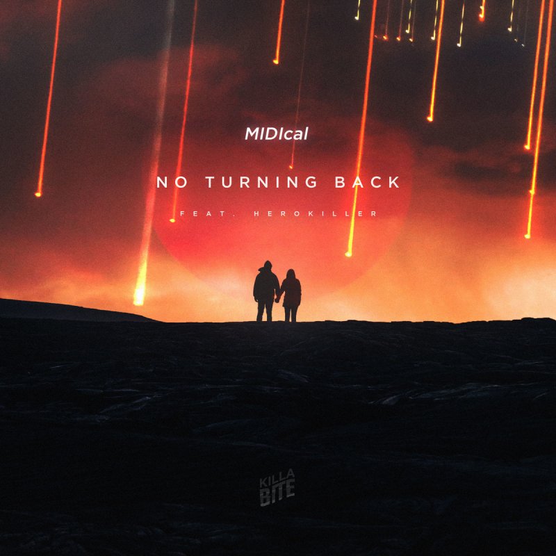 Midical Feat Herokiller No Turning Back Lyrics Musixmatch