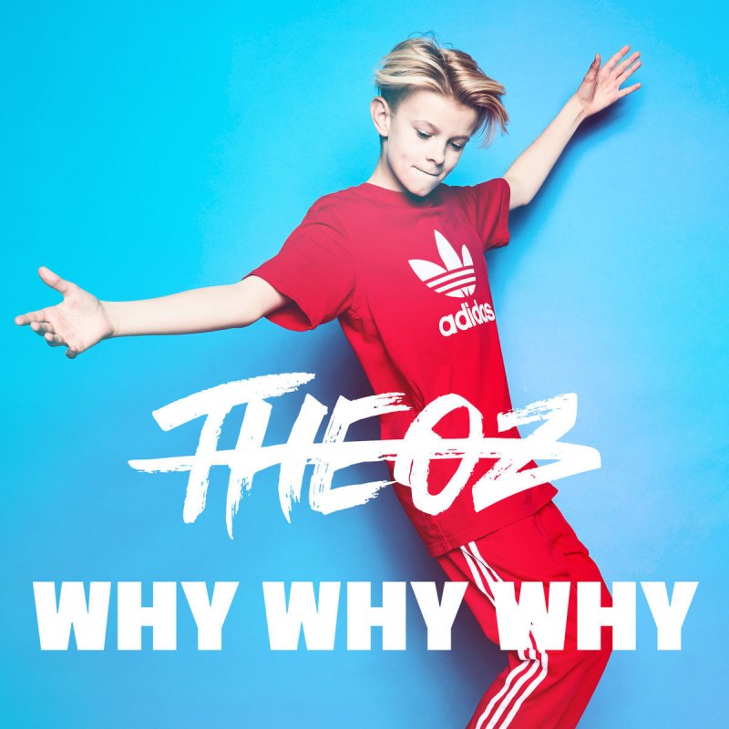 Why Why Why Theoz Lyrics