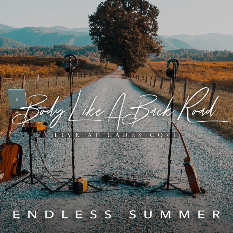 Music Travel Love Body Like A Back Road Lyrics Musixmatch