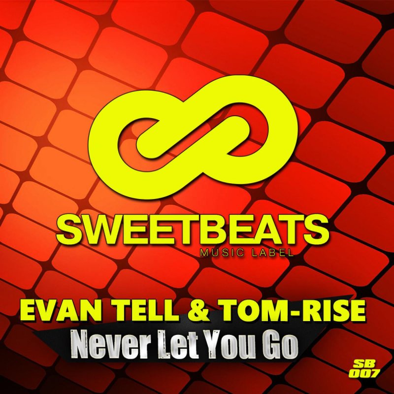 Never let you go girl. Sweet Beats. SWEETBEATS лейбл. SWEETBEATS Россия. Never never Let you go Евровидение.