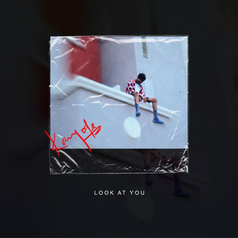 Kayode - Look at You Lyrics | Musixmatch