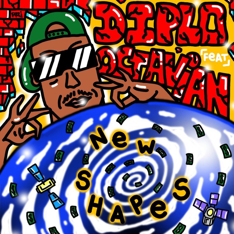 Diplo feat. Octavian - New Shapes Lyrics