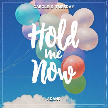 Hold Me Now (From "Carole & Tuesday") - Single